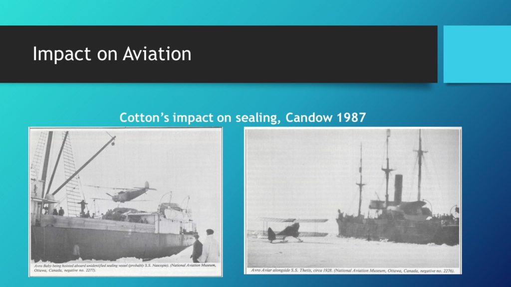 The title reads Impact on Aviation with the caption Cotton's impact on sealing. both images show a sealing vessel and a small aircraft. The first image the plane is being lifted on or off the ship, and the other shows the aircraft on the ice next to the boat.