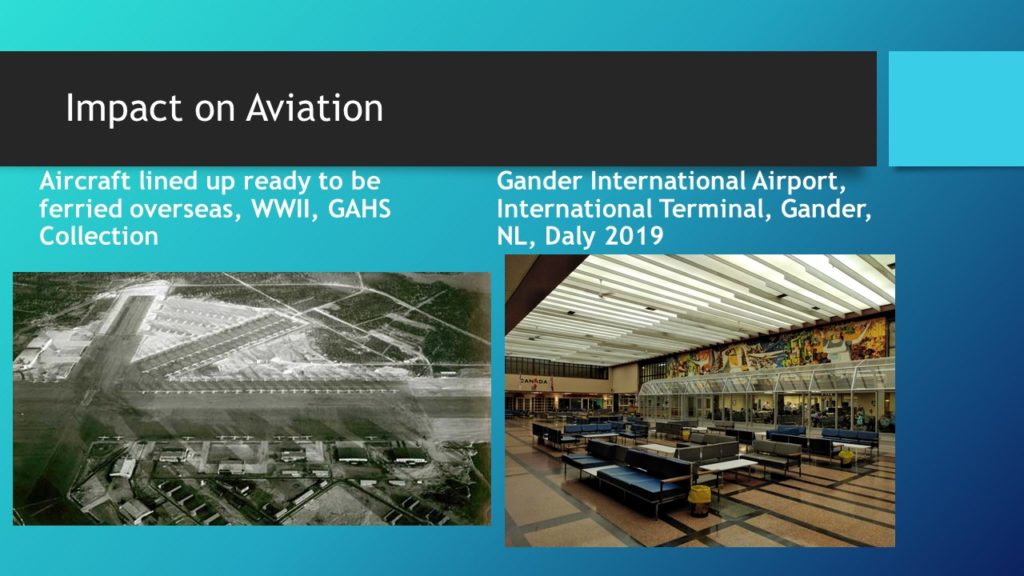The title reads Impact on Aviation. The first image is a black and white aerial of the Gander airbase with the caption aircraft lined up ready to be ferried overseas. The second is a colour photo of the International Terminal at the Gander Airport, including the mural by Kenneth Lockheed, Flight and its Allegories