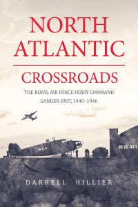 The cover of a book. The image is in sepia tones with a stylized image of an aircraft near a WWII hangar and another aircraft in flight. The title is in red and reads North Atlantic Crossroads.